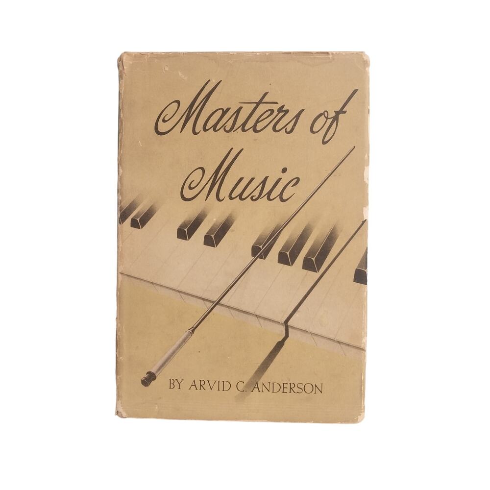 Vintage 1948 Masters of Music Hardback Book by Arvid C. Anderson (Author)